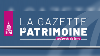 Gazette patrimoine armée de Terre DELPAT