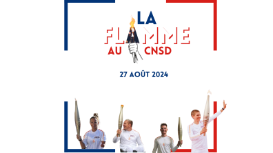 La flamme au CNSD 