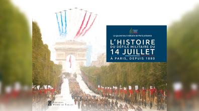 Couverture du livre sur l'histoire du défilé du 14 Juillet